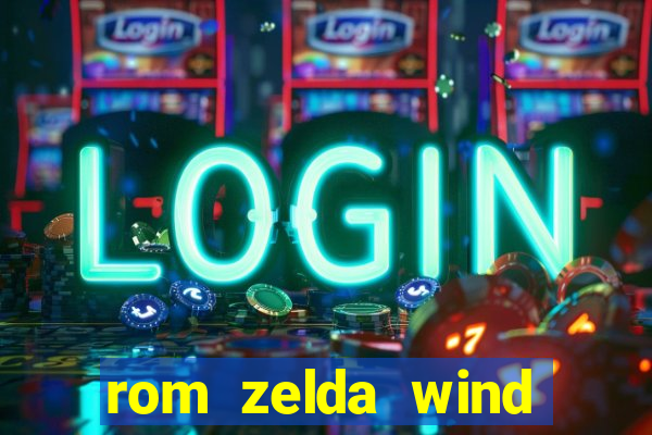 rom zelda wind waker pt br